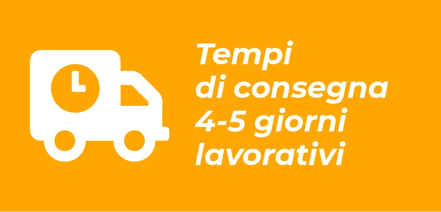 Tempi di Consegna | 4-5 giorni lavorativi